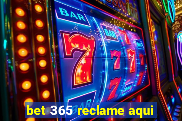 bet 365 reclame aqui