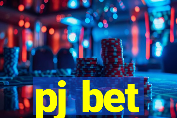 pj bet