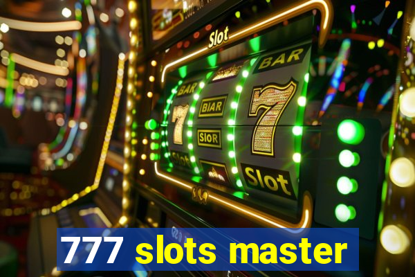 777 slots master