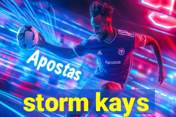 storm kays