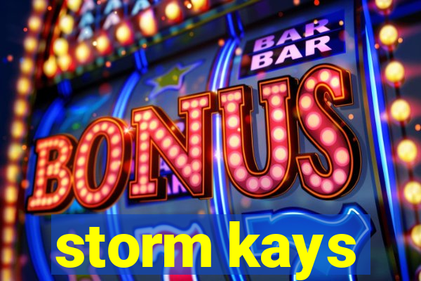 storm kays