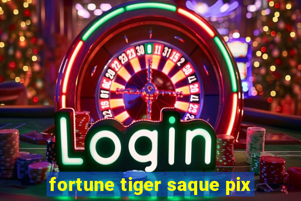 fortune tiger saque pix