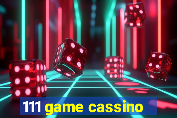 111 game cassino