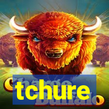 tchure