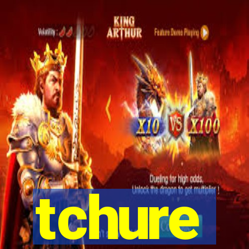 tchure