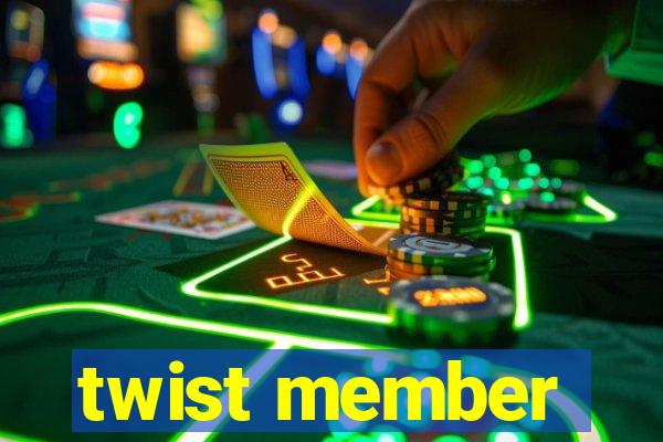 twist member