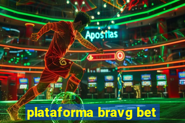 plataforma bravg bet