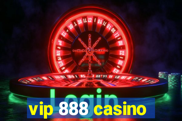 vip 888 casino