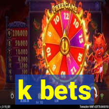 k bets