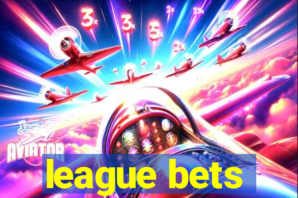 league bets