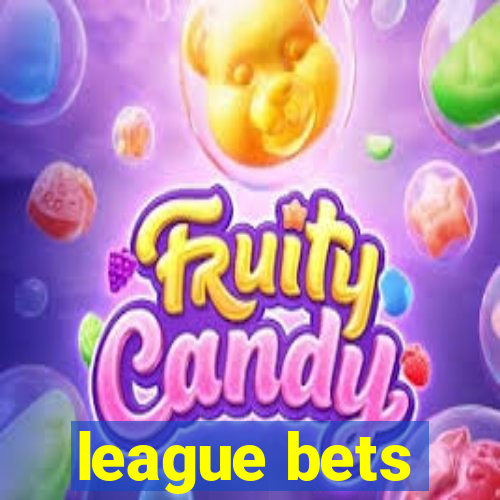 league bets