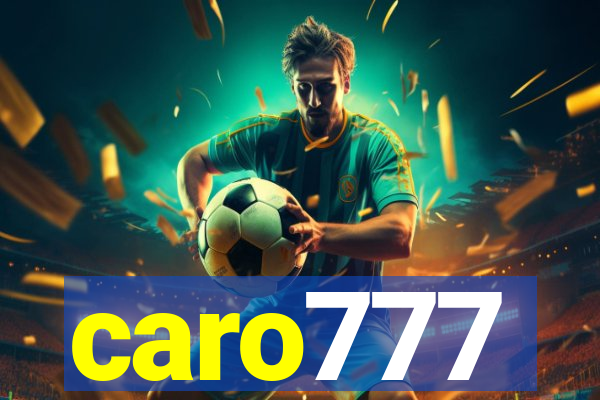 caro777