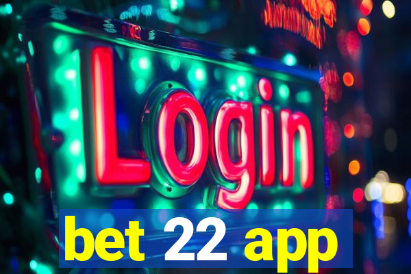 bet 22 app