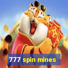 777 spin mines