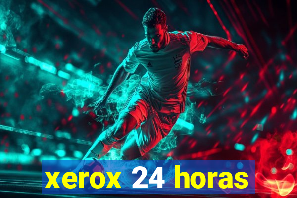 xerox 24 horas