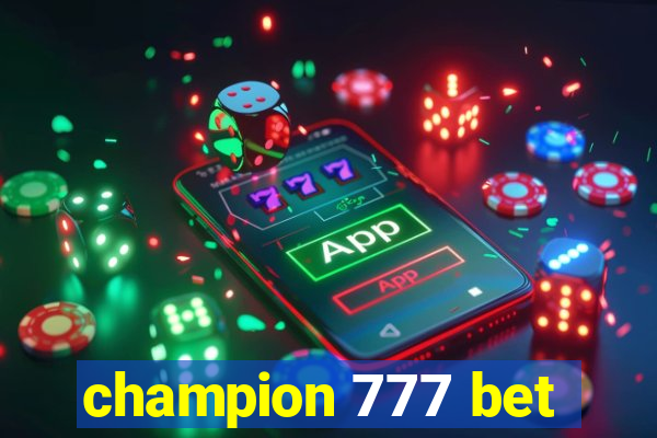 champion 777 bet