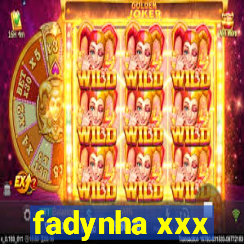 fadynha xxx