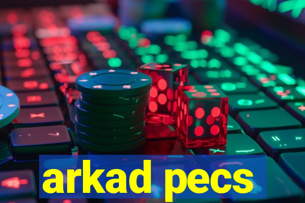 arkad pecs