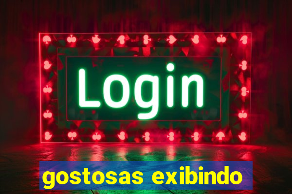 gostosas exibindo