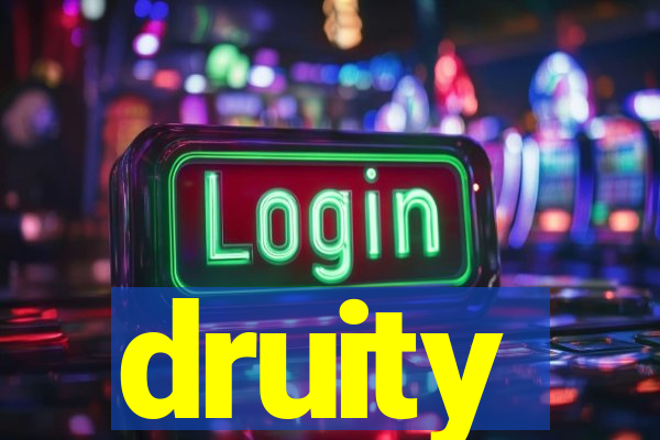 druity