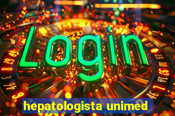 hepatologista unimed