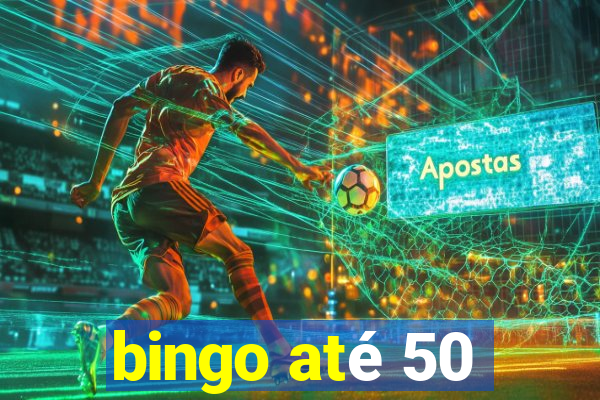 bingo até 50