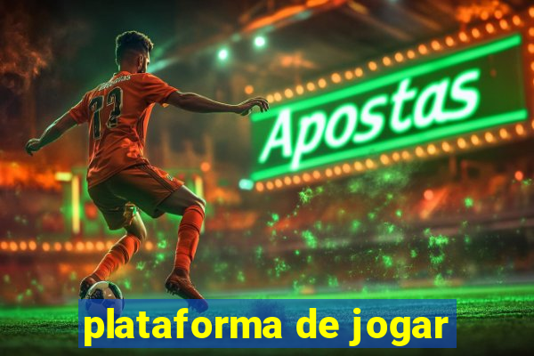 plataforma de jogar