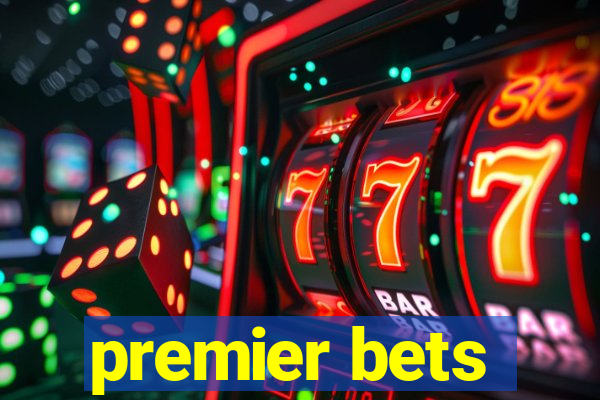 premier bets