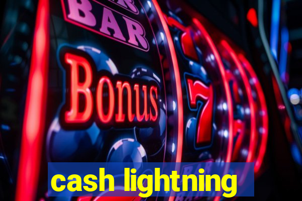 cash lightning