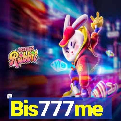 Bis777me