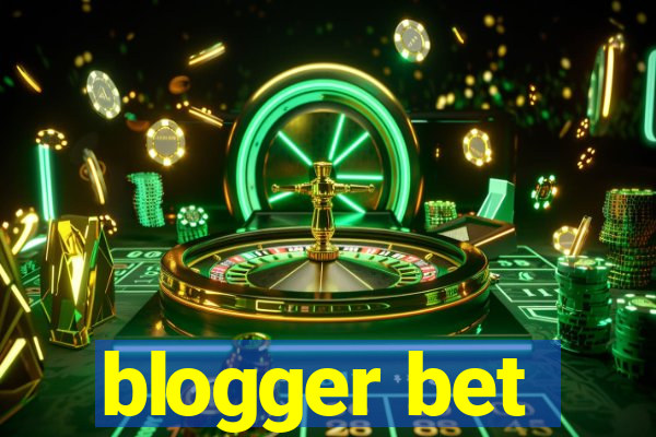 blogger bet