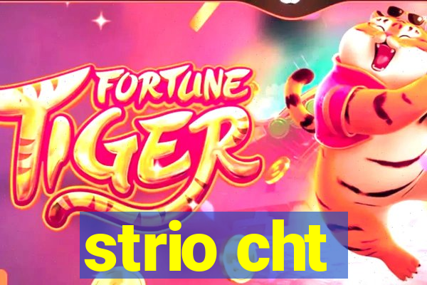 strio cht