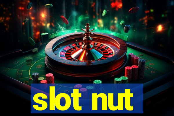 slot nut