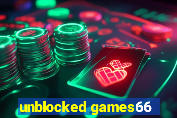 unblocked games66