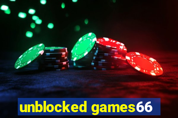 unblocked games66