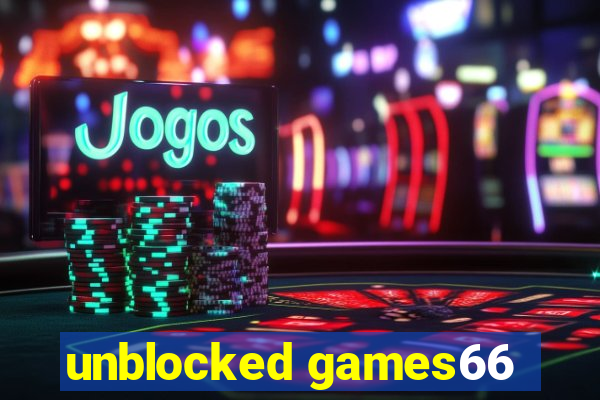 unblocked games66