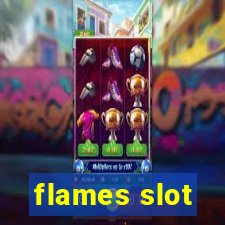 flames slot