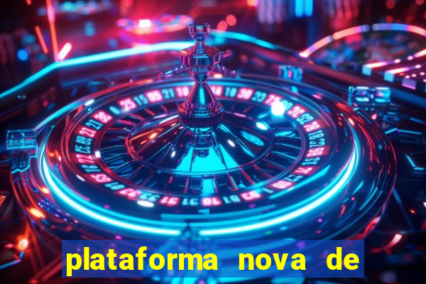 plataforma nova de jogos de aposta