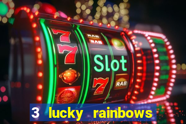 3 lucky rainbows slot demo