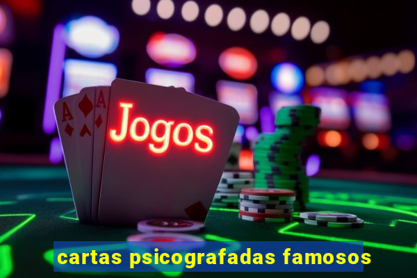 cartas psicografadas famosos