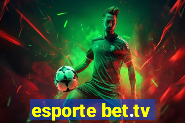 esporte bet.tv