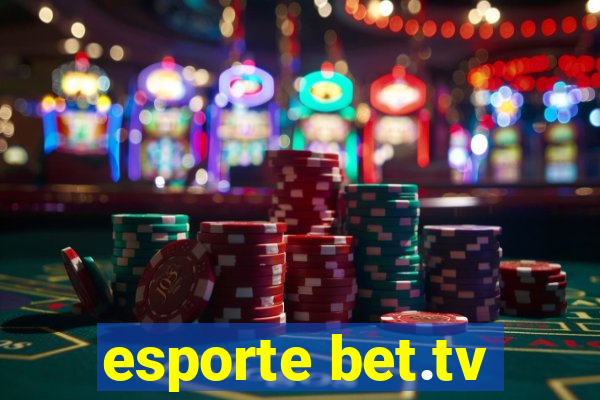 esporte bet.tv