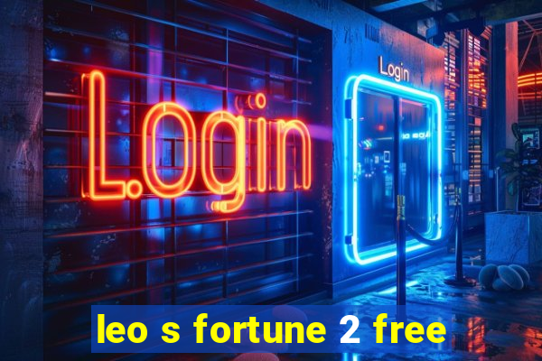 leo s fortune 2 free