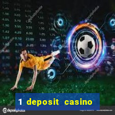 1 deposit casino for new player