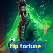 flip fortune