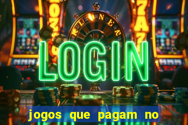 jogos que pagam no pix sem depósito