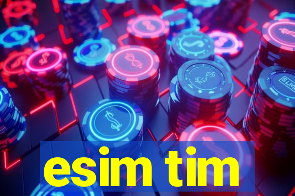 esim tim