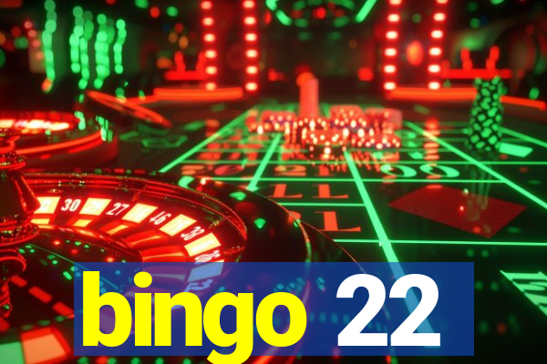 bingo 22