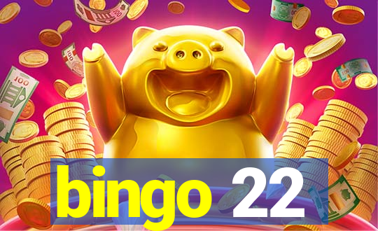 bingo 22