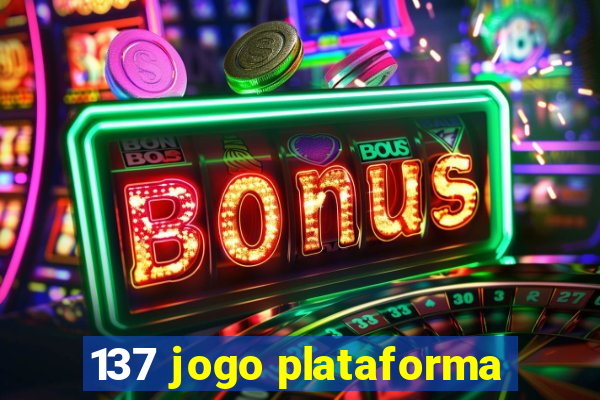 137 jogo plataforma